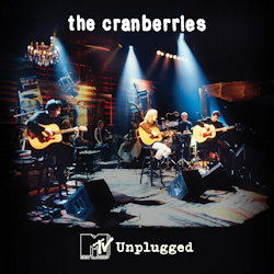 MTV Unplugged - Cranberries
