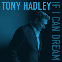 If I Can Dream - Tony Hadley