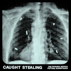 Caught Stealing (Soundtrack) - Idles