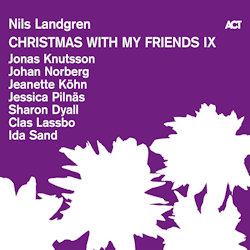 Christmas With My Friends IX - Nils Landgren