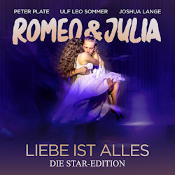 Romeo und Julia - Liebe ist alles - Die Star-Edition - Musical