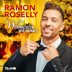 Weihnachten wie damals - Ramon Roselly