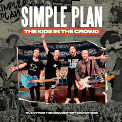 The Kids In The Crowd (Soundtrack) - Simple Plan