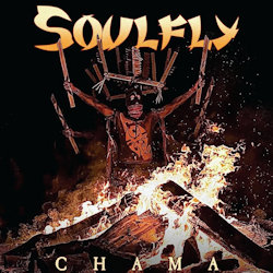 Chama - Soulfly