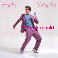 Wunderpunkt - Bodo Wartke