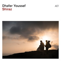 Shiraz - Dhafer Youssef