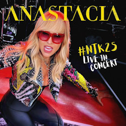 #NTK25 Live in Concert - Anastacia