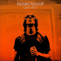 Live - Vol. 1. - Richard Ashcroft