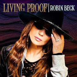 Living Proof. - Robin Beck