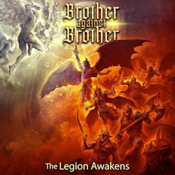 The Legion Awakens. - Brother Against Brother