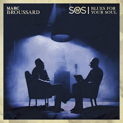 S.O.S. 4: Blues For Your Soul - Marc Broussard