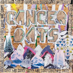 Give Me Dirt. - Cancer Bats