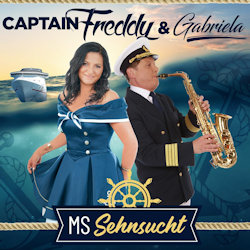 MS Sehnsucht - Captain Freddy + Gabriela