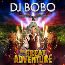 The Great Adventure - DJ Bobo