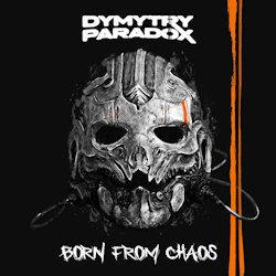 Born From Chaos - Dymytry Paradox