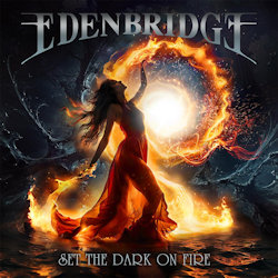 Set The Dark On Fire - Edenbridge