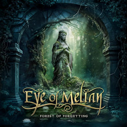 Forest Of Forgetting. - Eyes Of Melian