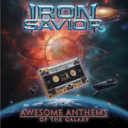 Awesome Anthems Of The Galaxy - Iron Savior