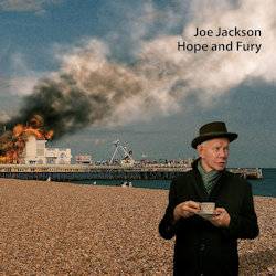 Hope And Fury - Joe Jackson
