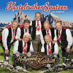 Hollywood in Kastelruth. - Kastelruther Spatzen