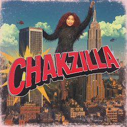 Chakzilla. - Chaka Khan