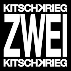 KitschKrieg Zwei. - KitschKrieg