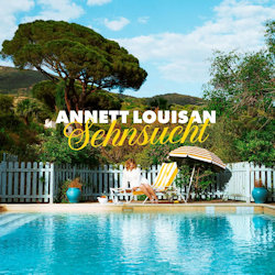Sehnsucht. - Annett Louisan