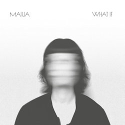 What If. - Maiija