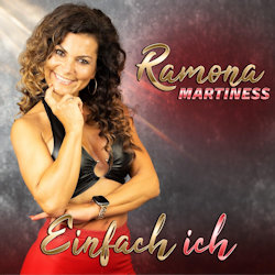 Einfach ich. - Ramona Martiness