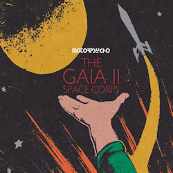 The Gaia II Space Corps - Motorpsycho