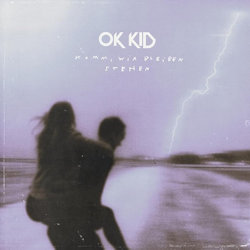 Komm, wir bleiben stehen. - OK Kid
