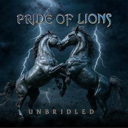 Unbridled. - Pride Of Lions