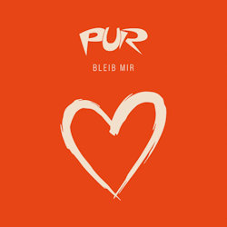 Bleib mir. - Pur