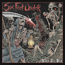 Next To Die - Six Feet Under