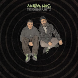 The Demise Of Planet X - Sleaford Mods