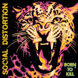 Born To Kill. - Social Distortion