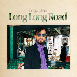 Long Long Road. - Ringo Starr