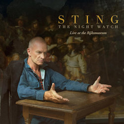 The Night Watch (Live At The Rijksmuseum). - Sting
