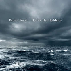 The Sea Has No Mercy. - Bernie Taupin