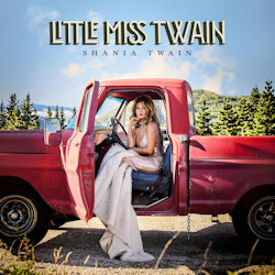 Little Miss Twain. - Shania Twain