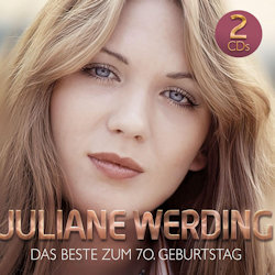 Das Beste zum 70. Geburtstag. - Juliane Werding