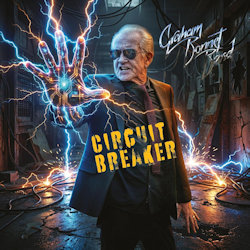 Circuit Breaker. - Graham Bonnet Band