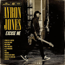 Excuse Me. - Ayron Jones