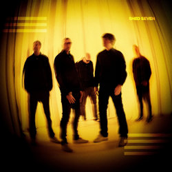 Shed Seven. - Shed Seven