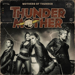 Mothers Of Thunder. - Thundermother